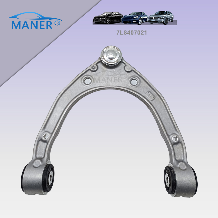 MANER 7P0407021 7L8407021 Front Axle Upper Control arm For Audi Q7 VW TOUAREG with high quality MANER 7P0407021 7L8407021 Front Axle Upper Control arm For Audi Q7 VW TOUAREG with high quality
